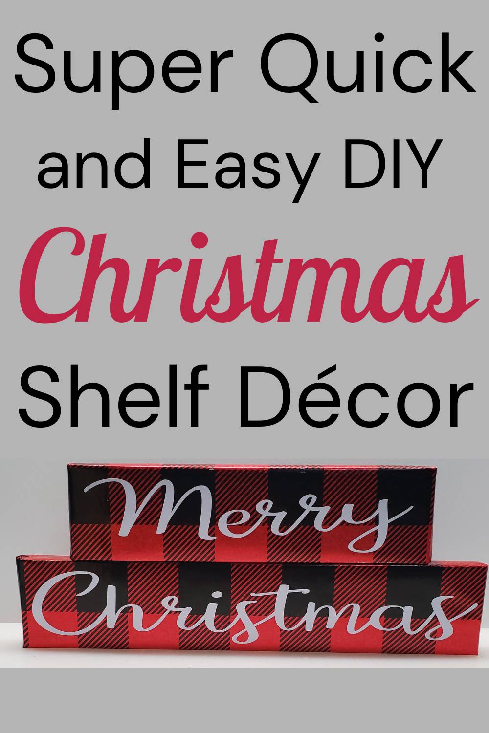 Shelf Sign Maker Super quick and easy Christmas shelf sign - TwineThyme